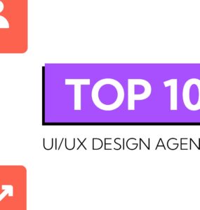 Top 10 UIUX Design Companies to Work With in 2025