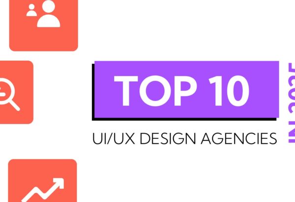 Top 10 UIUX Design Companies to Work With in 2025 Top 10 UIUX Design Companies to Work With in 2025